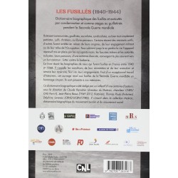 Les fusillés (1940-1944) : Dictionnaire biographique des fusillés