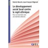 Le développement social local contre le repli ethnique