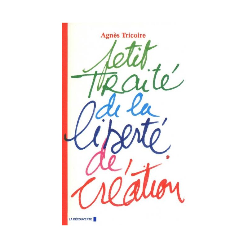 Petit traité de la liberté de création