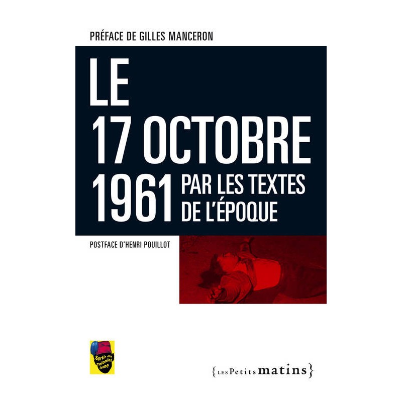 Le 17 octobre 1961 par les textes de l'époque