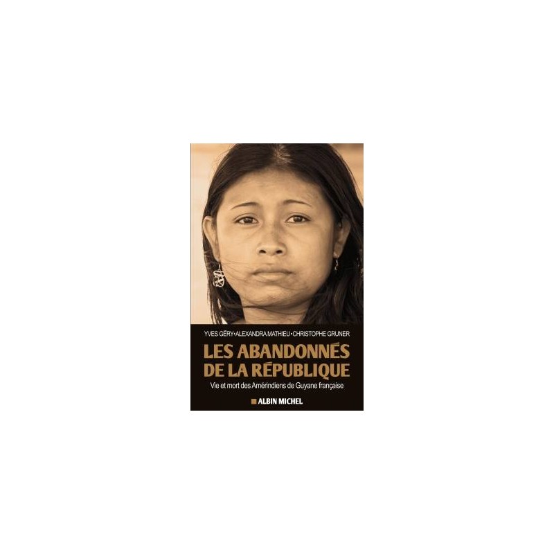 Les abandonnés de la République