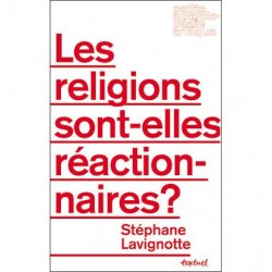 Les religions sont-elles réactionnaires ?