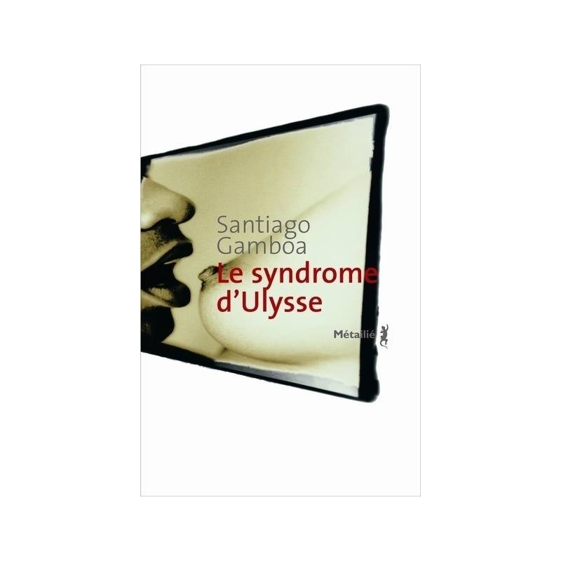 Le syndrome d'Ulysse
