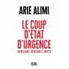 Le Coup d'état d'urgence - Surveillance, répression et libertés