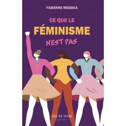Ce que le féminisme n'est pas