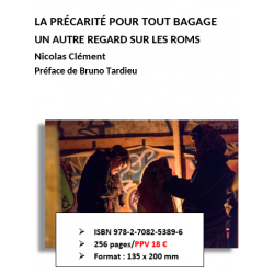 La précarité pour tout bagage - Un autre regard sur les Roms