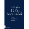 L'État hors-la-loi - Logiques des violences policières