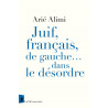 Juif, français, de gauche... dans le désordre