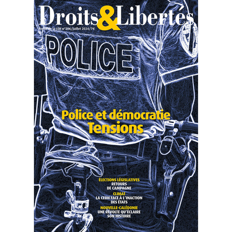 Droits & Libertés n°206 - Police et démocratie : tensions
