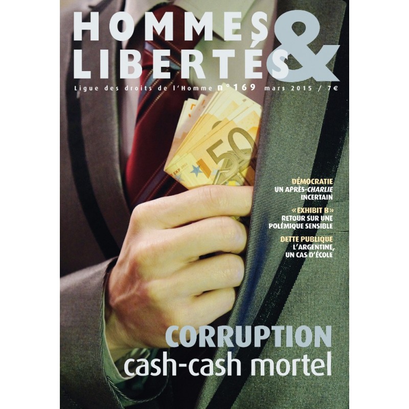 Hommes & Libertés n°169 - Corruption : cash-cash mortel