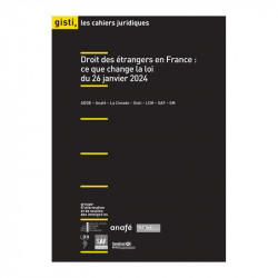 Cahier Juridique GISTI: une analyse de la «loi Darmanin» du 26/01/24
