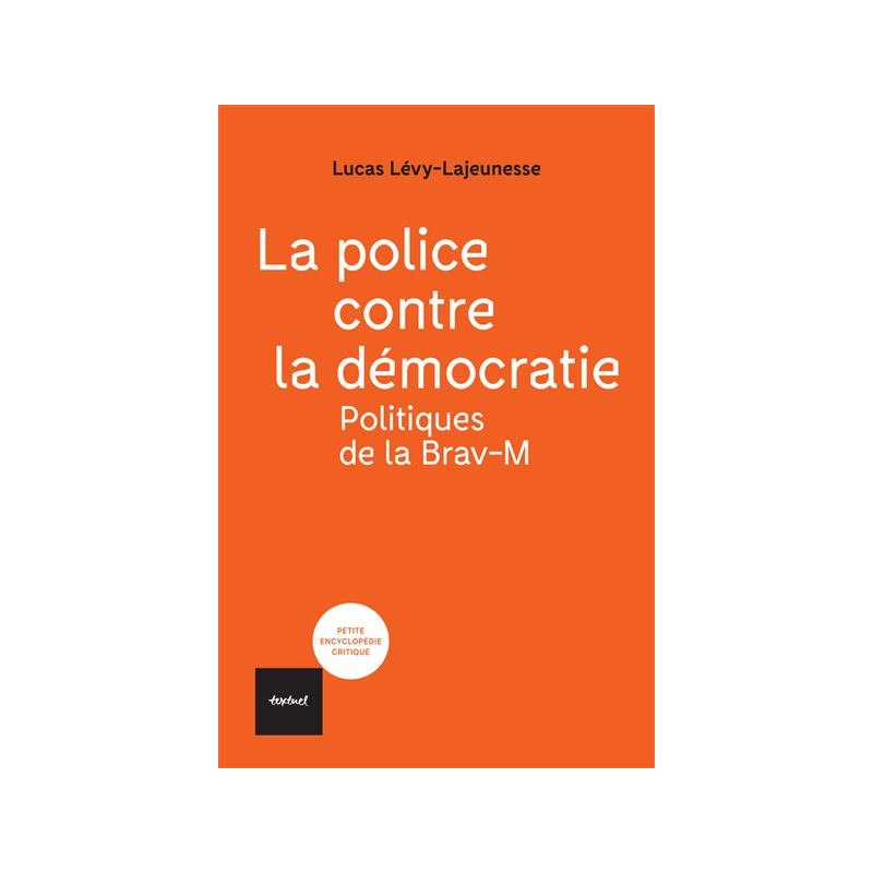 La police contre la démocratie