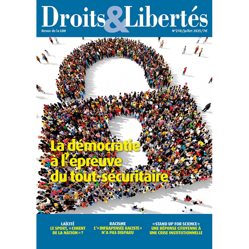 Droits & Libertés n°210 - La démocratie à l’épreuve du tout-sécuritaire