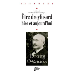 Etre dreyfusard hier et aujourd'hui