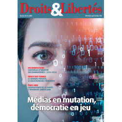 Droits et Libertés 213: Médias en mutation, démocratie en jeu