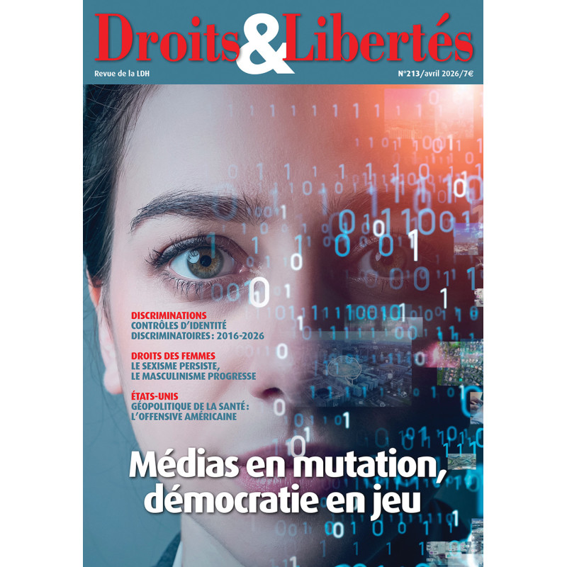 Droits et Libertés 213: Médias en mutation, démocratie en jeu