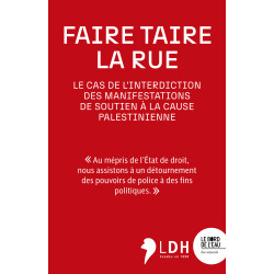 Faire taire la rue par Lucas Lévy-Lajeunesse - LDH - Le Bord de l'Eau