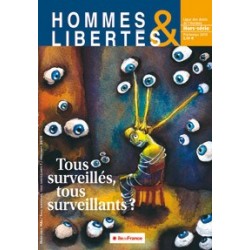 Hommes & Libertés - hors-série - Tous surveillés, tous surveillants ?