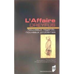 L'Affaire Dreyfus : Nouveaux regards, nouveaux problèmes