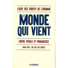 Le Monde qui vient, entre périls et promesses - 2000-2015 : un état des droits